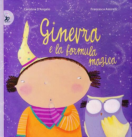 Ginevra E La Formula Magica. Ediz. Illustrata
