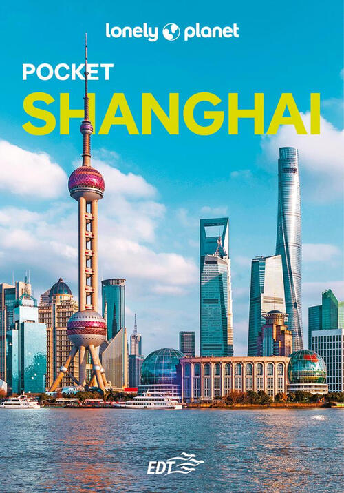 Shanghai Pocket Lonely Planet Italia 2025