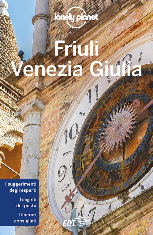 Friuli Venezia Giulia Luigi Farrauto Lonely Planet Italia 2021