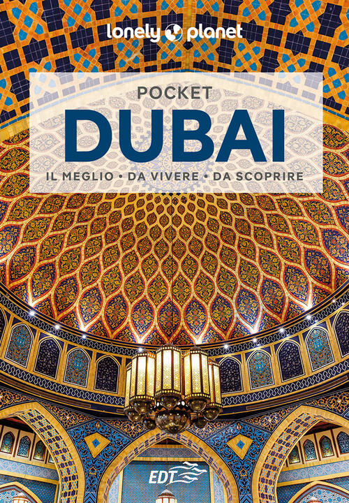 Dubai Pocket Andrea Schulte-Peevers Lonely Planet Italia 2023