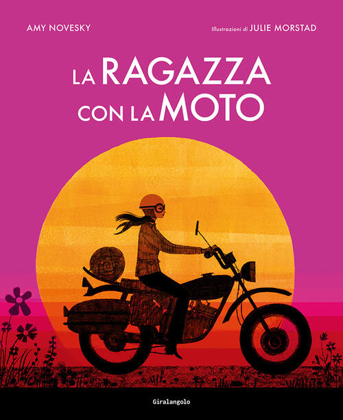 La Ragazza Con La Moto Amy Novesky Edt-Giralangolo 2024