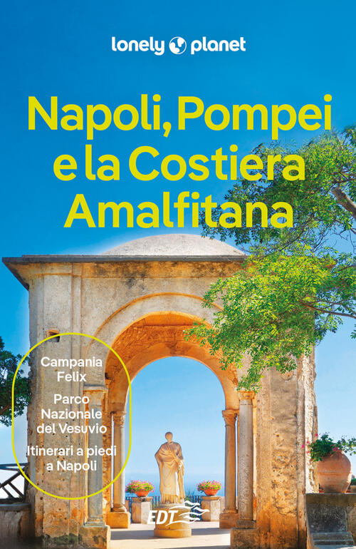 Napoli, Pompei E La Costiera Amalfitana Denis Falconieri Lonely Planet Italia