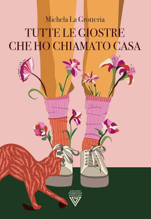 Tutte Le Giostre Che Ho Chiamato Casa Michela La Grotteria Perrone 2024