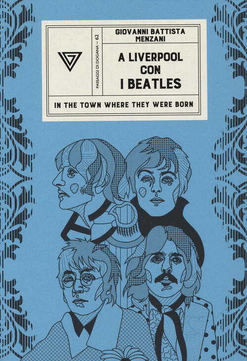 A Liverpool Con I Beatles Giovanni Battista Menzani Perrone 2024