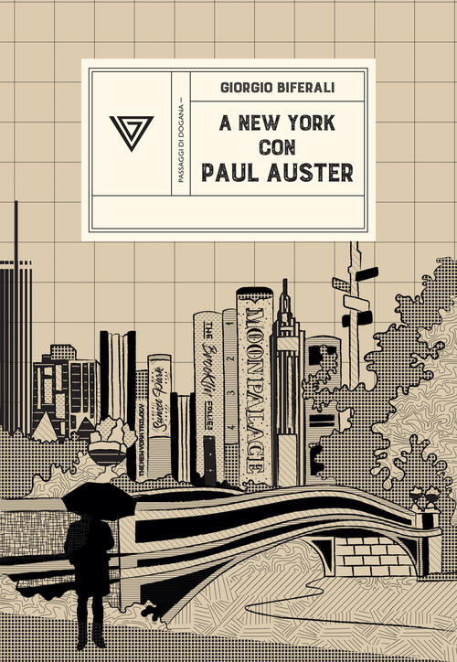 A New York Con Paul Auster. Sentirsi Al Centro Del Mondo Giorgio Biferali Perr