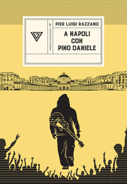 A Napoli Con Pino Daniele Pier Luigi Razzano Perrone 2025