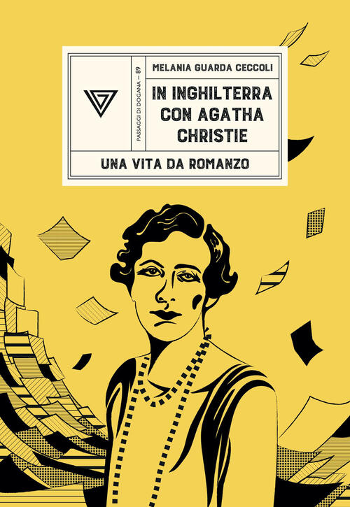 In Inghilterra Con Agatha Christie. Una Vita Da Romanzo Melania Guarda Ceccoli