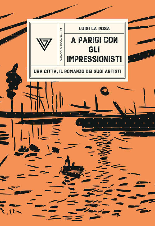 A Parigi Con Gli Impressionisti. Una Citta, Il Romanzo Dei Suoi Artisti Luigi