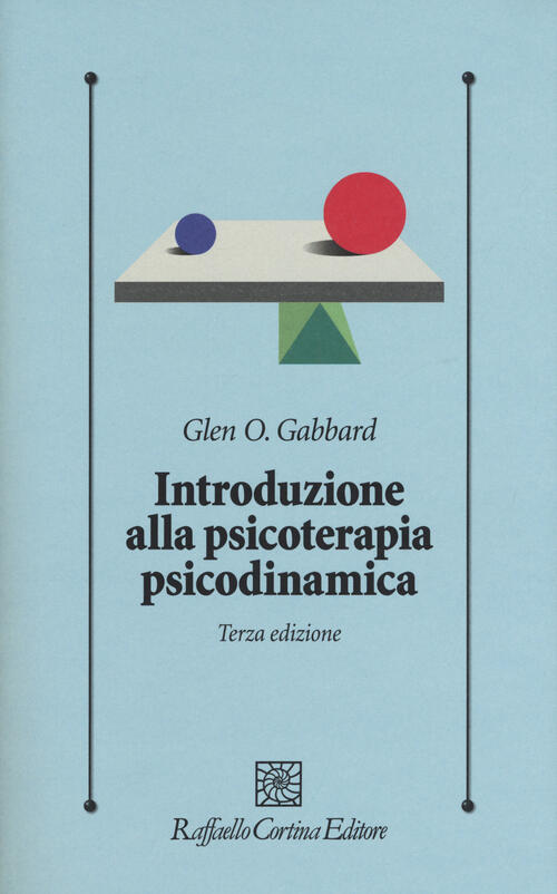 Introduzione Alla Psicoterapia Psicodinamica. Con Contenuto Digitale Per Downl