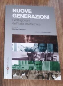 Nuove Generazioni. I Volti Giovani Dell'italia Multietnica - Paolucci Giorgio