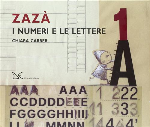 Zaza. I Numeri E Le Lettere Chiara Carrer Donzelli 2006