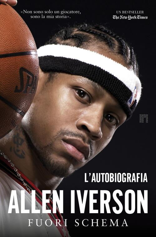 Fuori Schema. L'autobiografia Allen Iverson Limina 2026
