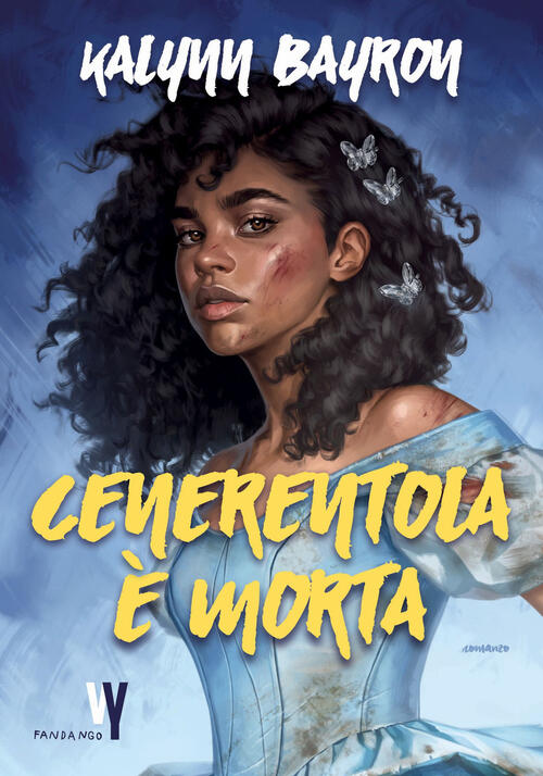 Cenerentola E Morta Kalynn Bayron Fandango Libri 2024
