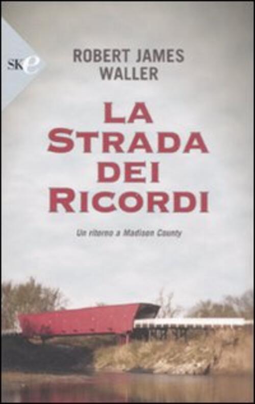 La Strada Dei Ricordi James Waller Sperling 2008