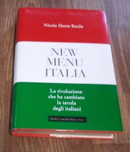 New Menu Italia. La Rivoluzione Che Ha Cambiato La Tavola Degli Italiani Nicol