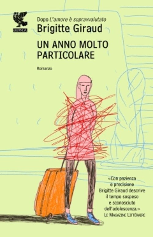 Un Anno Molto Particolare Brigitte Giraud Guanda 2010