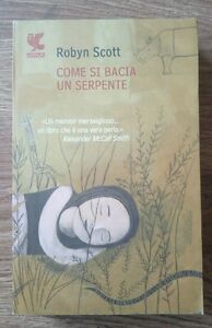 Come Si Bacia Un Serpente
