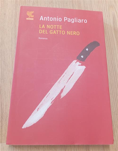 La Notte Del Gatto Nero Antonio Pagliaro Guanda 2012