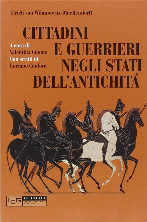 Cittadini E Guerrieri Negli Stati Dell'antichita Ulrich Von Wilamowitz Moellen