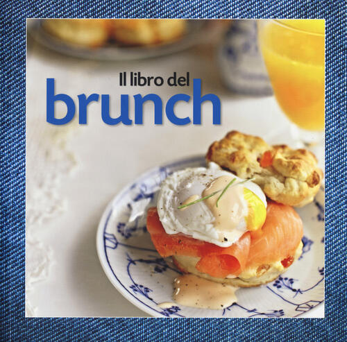 Il Libro Del Brunch Lt Editore 2014