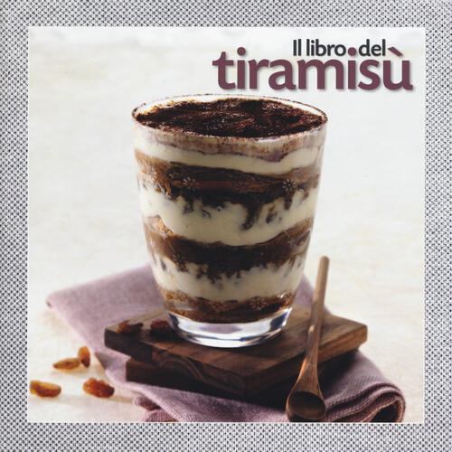 Il Libro Del Tiramisu G. L. D'arcangelo Lt Editore 2015