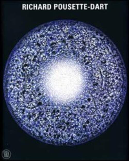Richard Pousette Dart Philip Rylands Skira 2007