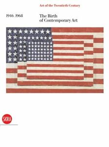 The Birth Of Contemporary Art 1946 1968 Emma Cavazzini Skira