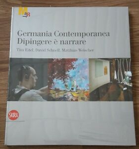 Germania Contemporanea Dipingere È Narrare Belli Gabriella, Bonito Oliva Achille
