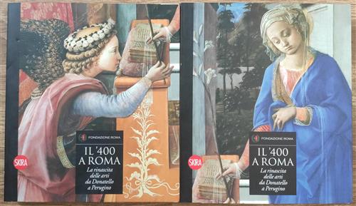 Il 400 A Roma. La Rinascita Delle Arti Da Donatello A Perugino Marco Bussagli,