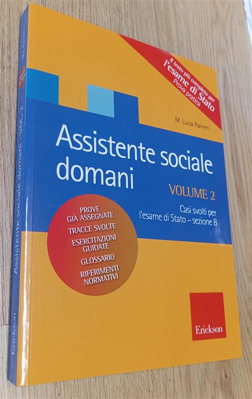 Assistente Sociale Domani. Vol. 2: Casi Pratici Per L'esame Di Stato M. Luisa
