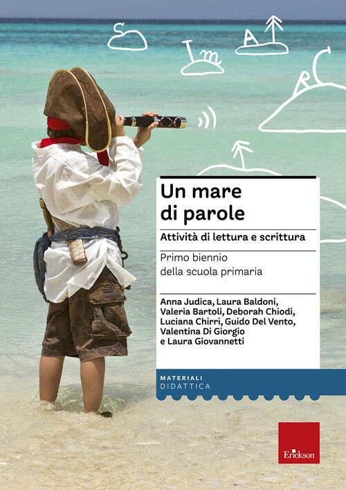 Un Mare Di Parole. Attivita Di Lettura E Scrittura. Primo Ciclo Della Scuola P