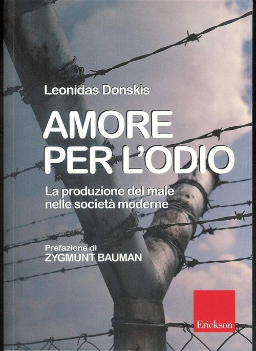 Amore Per L'odio. La Produzione Del Male Nelle Societa Moderne Leonidas Donski