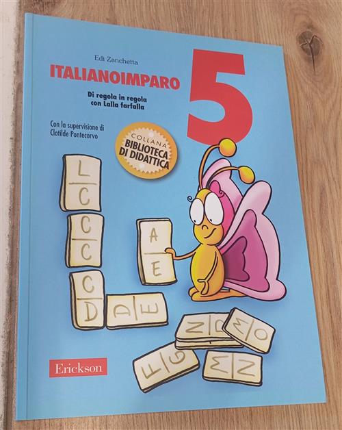 Italianoimparo. Vol. 5: Di Regola In Regola Con Lalla Farfalla Edi Zanchetta E