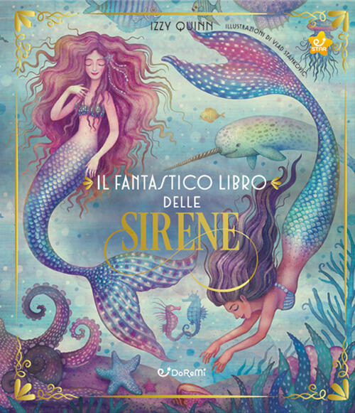Il Fantastico Libro Delle Sirene Izzy Quinn, Vlad Stankovic Doremi Junior 2022