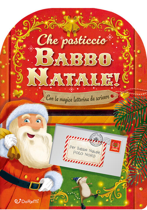 Che Pasticcio Babbo Natale! Sorprese Di Natale Stephanie Moss Doremi Junior 20