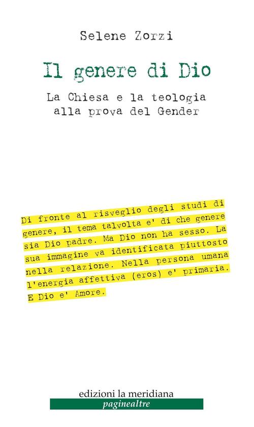 Il Genere Di Dio. La Chiesa E La Teologia Alla Prova Del Gender