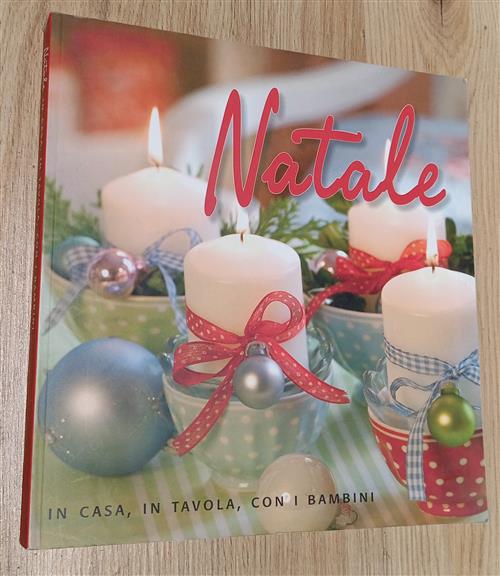 Natale In Casa, In Tavola, Con I Bambini Food Editore 200