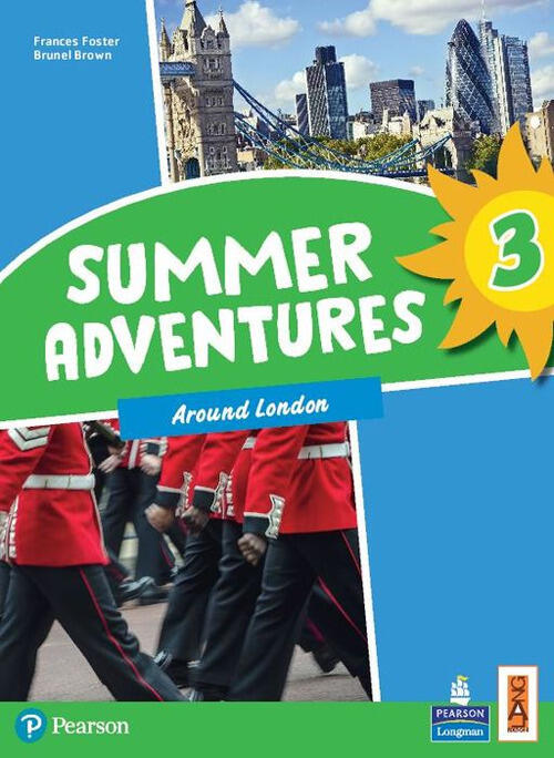 Summer Adventures. Con Myapp. Con Espansione Online. Vol. 3: Around London Fra