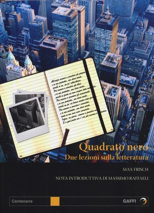 Quadrato Nero. Due Lezioni Sulla Letteratura Max Frisch Gaffi Editore In Roma