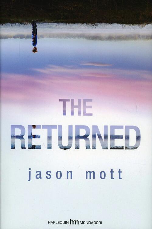 The Returned Jason Mott Hm 2013