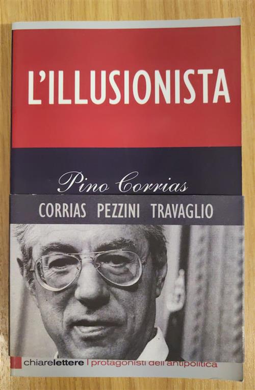L'illusionista. Ascesa E Caduta Di Umberto Bossi Pino Corrias Chiarelettere 20