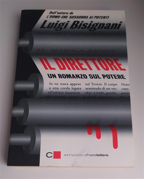 Il Direttore Luigi Bisignani Chiarelettere 2014