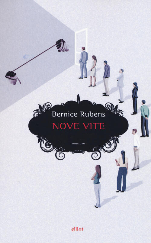 Nove Vite Bernice Rubens Elliot 2015