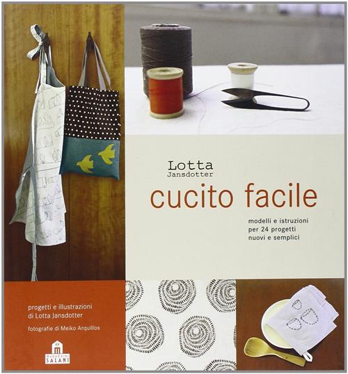 Cucito Facile Lotta Jansdotter Magazzini Salani 2009