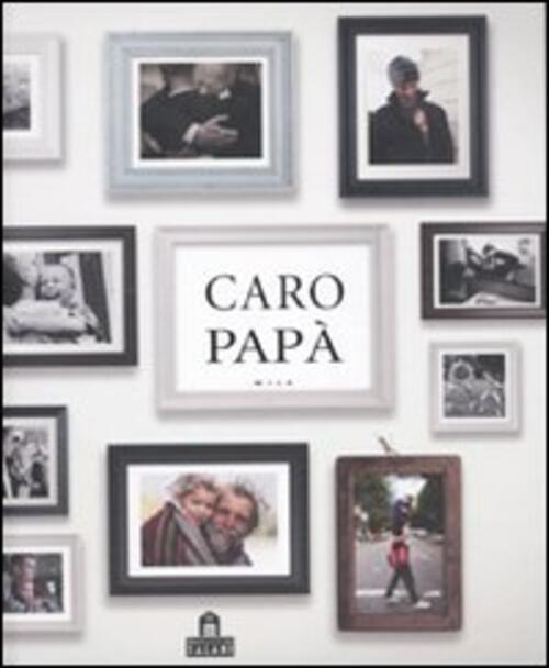 Caro Papa Magazzini Salani 2010