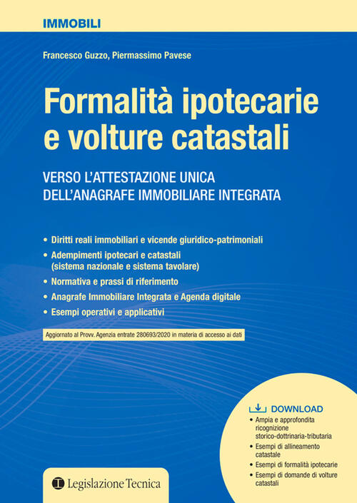 Formalita Ipotecarie E Volture Catastali. Verso L'attestazione Unica Dell'anagrafe Immobiliare Integ