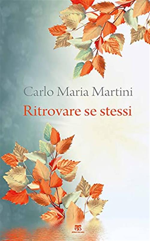 Ritrovare Se Stessi. C'e Un Momento Dell'anno Per Fermarsi E Cercare Carlo Mar