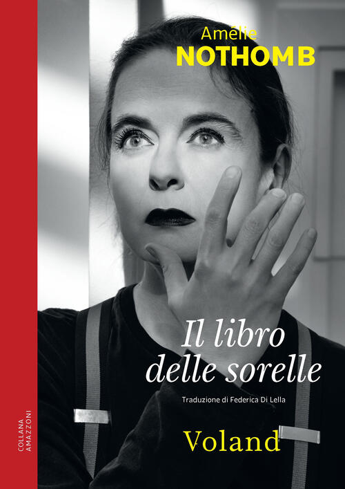 Il Libro Delle Sorelle Amelie Nothomb Voland 2023