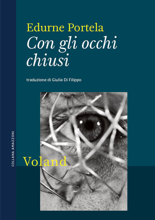 Con Gli Occhi Chiusi Edurne Portela Voland 2023