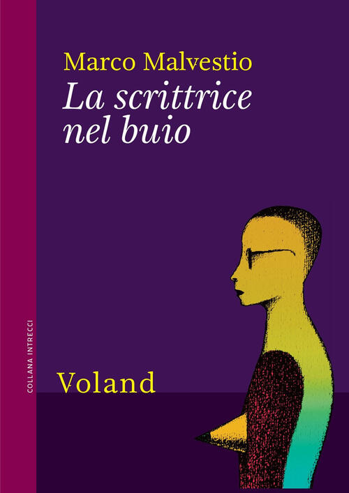 La Scrittrice Nel Buio Marco Malvestio Voland 2024